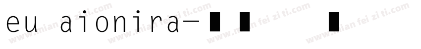 eu aionira字体转换